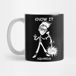 Know It, Aquarius! Mug